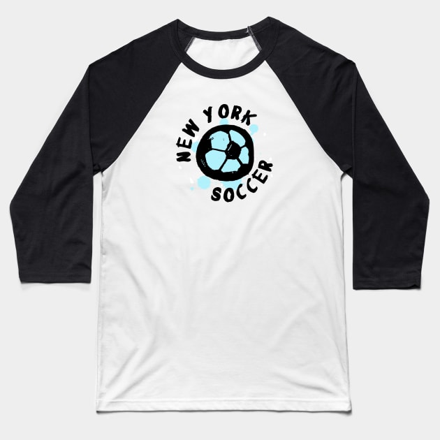 New York Soccer 04 Baseball T-Shirt by Very Simple Graph